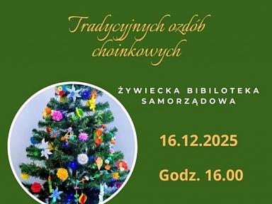 Rodzinne Warsztaty Tradycyjnych Ozdób Choinkowych